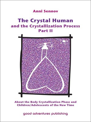 cover image of The Crystal Human and the Crystallization Process Part II